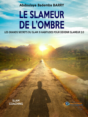 cover image of Le Slameur de l' Ombre les Grands Secrets du Slam